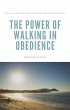 The Power of Walking in Obedience... - Bild 1