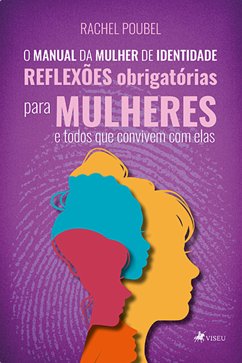 O manual da mulher de identidade (eBook, ePUB) - Poubel, Rachel