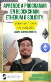Aprende a programar en Blockchian: Ethereum & Solidity (eBook, ePUB)