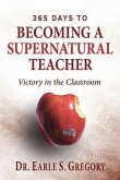 365 Days To Becoming A Supernatural Teacher (eBook, ePUB)