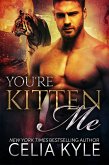 You're Kitten Me (Tiger Tails) (eBook, ePUB)