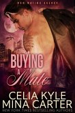 Buying a Mate (The M&M Mating Agency) (eBook, ePUB)