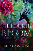 The Fourth Bloom (Hidden Blooms, #4) (eBook, ePUB)
