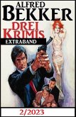 Drei Krimis Extraband 2/2023 (eBook, ePUB)
