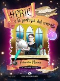 Heric e la profezia del cristallo (eBook, ePUB)