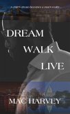 Dream. Walk. Live. (eBook, ePUB)