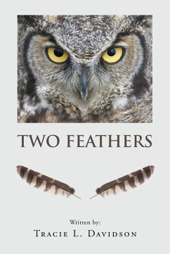 Two Feathers (eBook, ePUB) - Davidson, Tracie L.