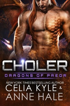 Choler (Dragons of Preor) (eBook, ePUB) - Kyle, Celia; Hale, Anne