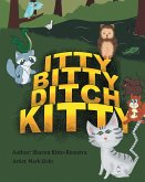 Itty Bitty Ditch Kitty (eBook, ePUB)