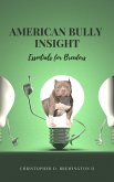 American Bully Insight (eBook, ePUB) American Bully Insight (eBook, ePUB)