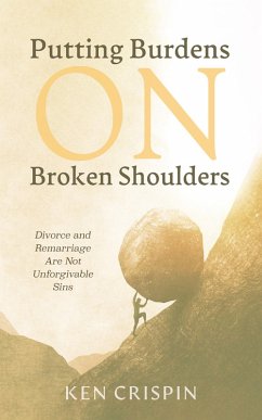 Putting Burdens on Broken Shoulders (eBook, ePUB) - Crispin, Ken