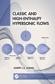 Classic and High-Enthalpy Hypersonic Flows (eBook, ePUB) Classic and High-Enthalpy Hypersonic Flows (eBook, ePUB)