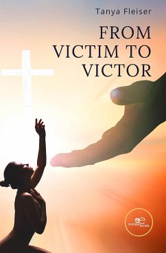 From Victim to Victor (eBook, ePUB) - Moore Fleiser, Tanya