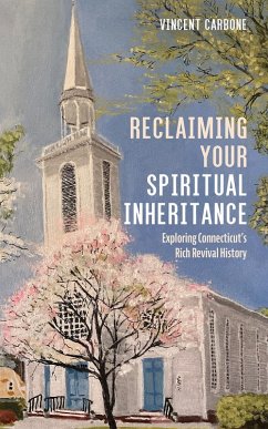 Reclaiming Your Spiritual Inheritance (eBook, ePUB) - Carbone, Vincent