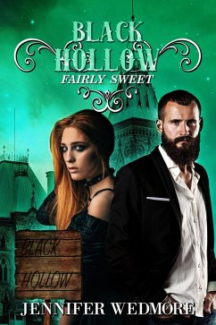 Black Hollow: Fairly Sweet (eBook, ePUB) - Wedmore, Jennifer