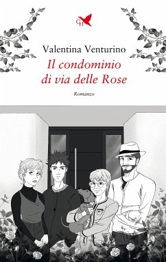 Il condominio di via delle Rose (eBook, ePUB) - Venturino, Valentina