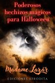Poderosos Hechizos Mágicos para Halloween (eBook, ePUB)