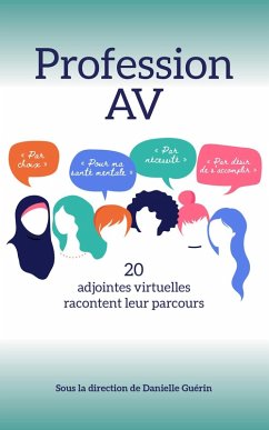 Profession AV - 20 adjointes virtuelles racontent leur parcours (eBook, ePUB) - Guerin, Danielle