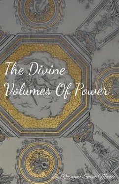 The Divine Volumes of Power (eBook, ePUB) - Saint-Marie, Roxanne