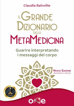 Il Grande Dizionario della MetaMedicina (eBook, ePUB) - Rainville, Claudia