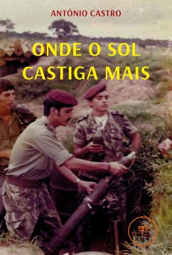 Onde o sol castiga mais (eBook, ePUB) - Gonçalves Manuel Castro, António