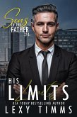 His Limits (Sins of the Father Series, #4) (eBook, ePUB) His Limits (Sins of the Father Series, #4) (eBook, ePUB)