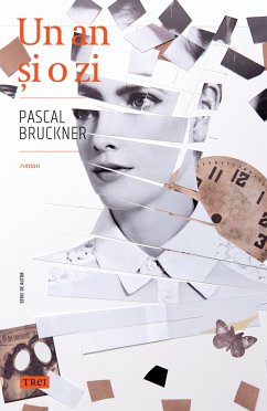 Un an si o zi (eBook, ePUB) - Bruckner, Pascal