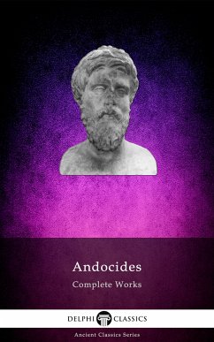 Delphi Complete Works of Andocides Illustrated (eBook, ePUB) - Of Athens, Andocides