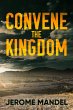 Convene The Kingdom (eBook, ePUB) - Bild 1