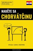 Naucte sa Chorvátcinu - Rýchlo / Lahko / Efektívne (eBook, ePUB)