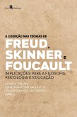 A coerção nas teorias de Freud, Skinner e Foucault (eBook, ePUB)