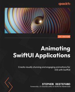 Animating SwiftUI Applications (eBook, ePUB) - DeStefano, Stephen