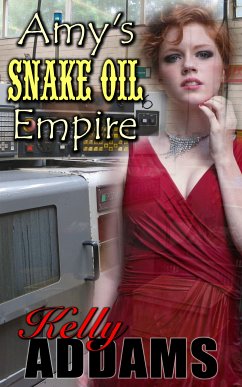 Amy's Snake Oil Empire (eBook, ePUB) - Addams, Kelly