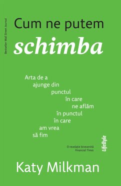 Cum ne putem schimba (eBook, ePUB) - Milkman, Katy