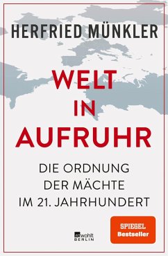 Welt in Aufruhr (eBook, ePUB) - Münkler, Herfried