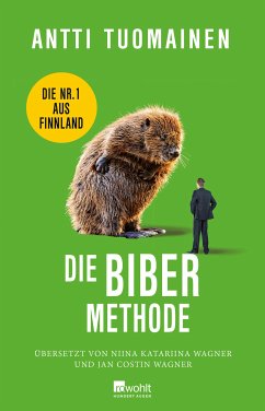 Die Biber-Methode (eBook, ePUB) - Tuomainen, Antti