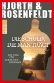 Die Schuld, die man trägt / Sebastian Bergman Bd.8 (eBook, ePUB)