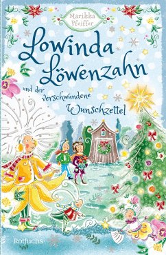 Lowinda Löwenzahn und der verschwundene Wunschzettel / Lowinda Löwenzahn Bd.4 (eBook, ePUB) - Pfeiffer, Marikka