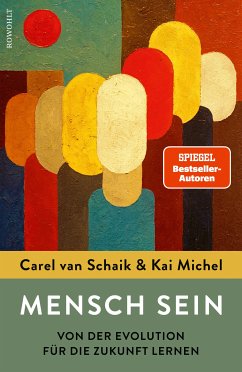 Mensch sein (eBook, ePUB) - Schaik, Carel van; Michel, Kai