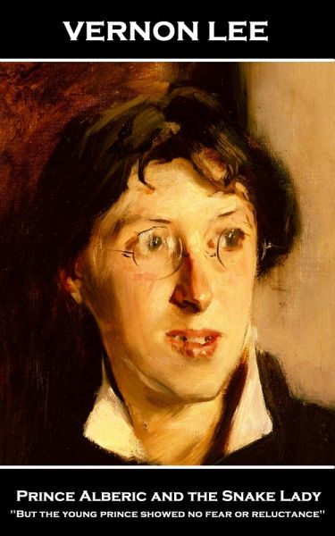 Prince Alberic and the Snake Lady (eBook, ePUB) Prince Alberic and the Snake Lady (eBook, ePUB)