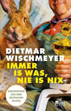 Immer is was, nie is nix (eBook, ePUB) - Wischmeyer, Dietmar