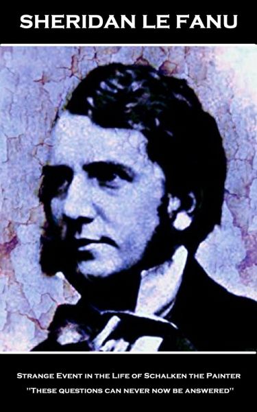 Strange Event in the Life of Schalken the Painter (eBook, ePUB) Strange Event in the Life of Schalken the Painter (eBook, ePUB)