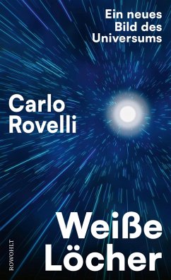 Weiße Löcher (eBook, ePUB) - Rovelli, Carlo