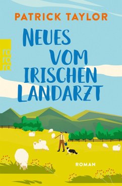 Neues vom irischen Landarzt / Der irische Landarzt Bd.2 (eBook, ePUB) - Taylor, Patrick