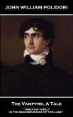 The Vampyre. A Tale (eBook, ePUB) The Vampyre. A Tale (eBook, ePUB)