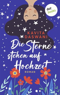 Die Sterne stehen auf Hochzeit (eBook, ePUB) - Daswani, Kavita