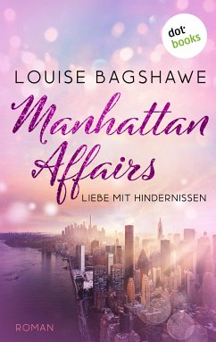 Manhattan Affairs (eBook, ePUB) - Bagshawe, Louise