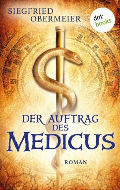 Der Auftrag des Medicus (eBook, ePUB) - Obermeier, Siegfried