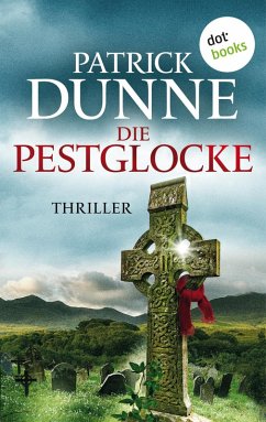 Die Pestglocke (eBook, ePUB) - Dunne, Patrick