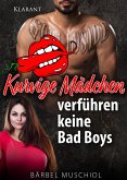 Kurvige Mädchen verführen keine Bad Boys (eBook, ePUB)